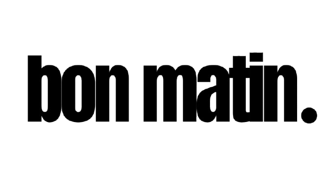 Bon Matin 